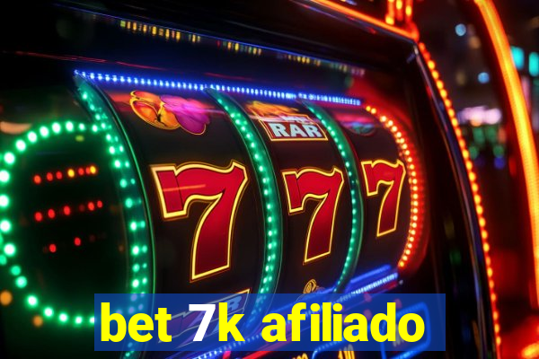 bet 7k afiliado
